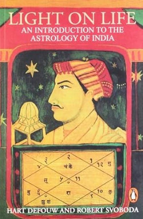 Light On Life An Introduction To The Astrology Of India
