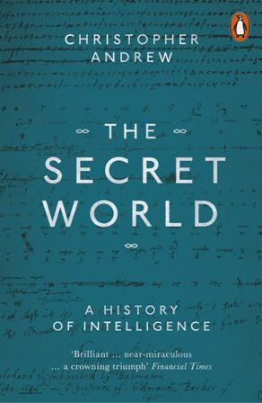 The Secret World A History of Intelligence