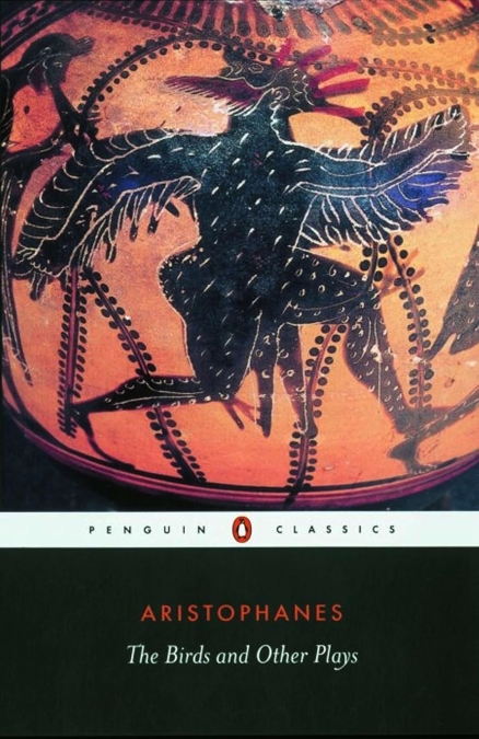 Birds and Other Plays Penguin Black Classics