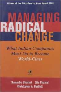 MANAGING RADICAL CHANGE