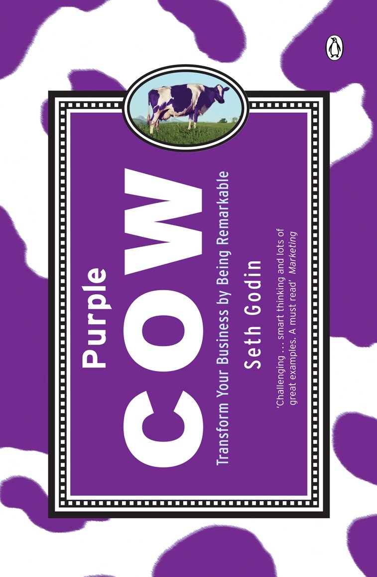 Purple Cow Transform Your Business By Being Remarkable