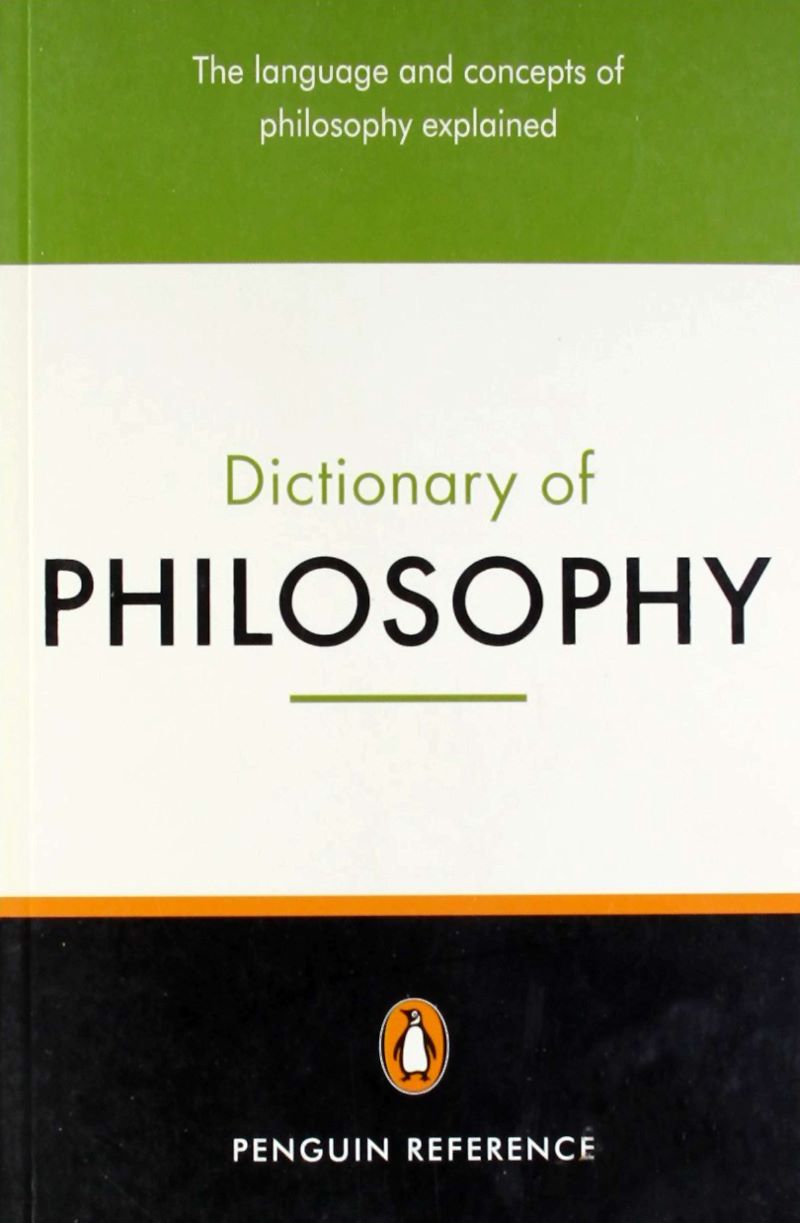 The Penguin Dictionary of Philosophy Penguin Reference