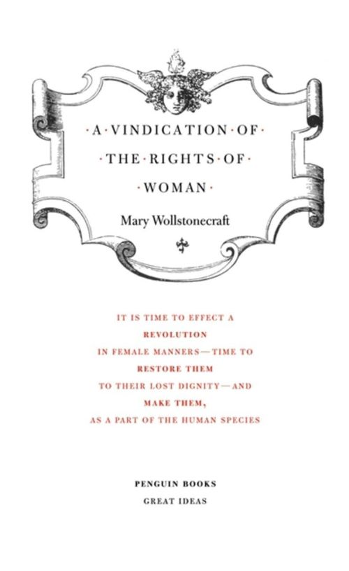 A Vindication Of The Rights Of Woman Penguin Great Ideas