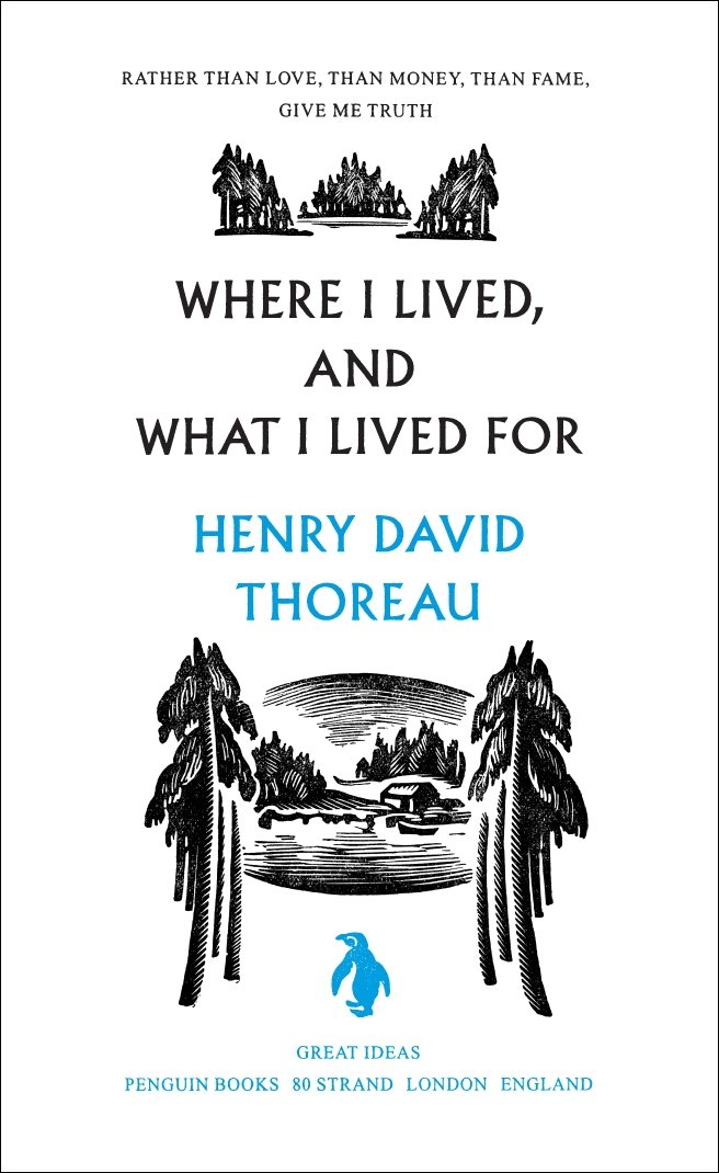 Where I Lived and What I Lived For Penguin Great Ideas