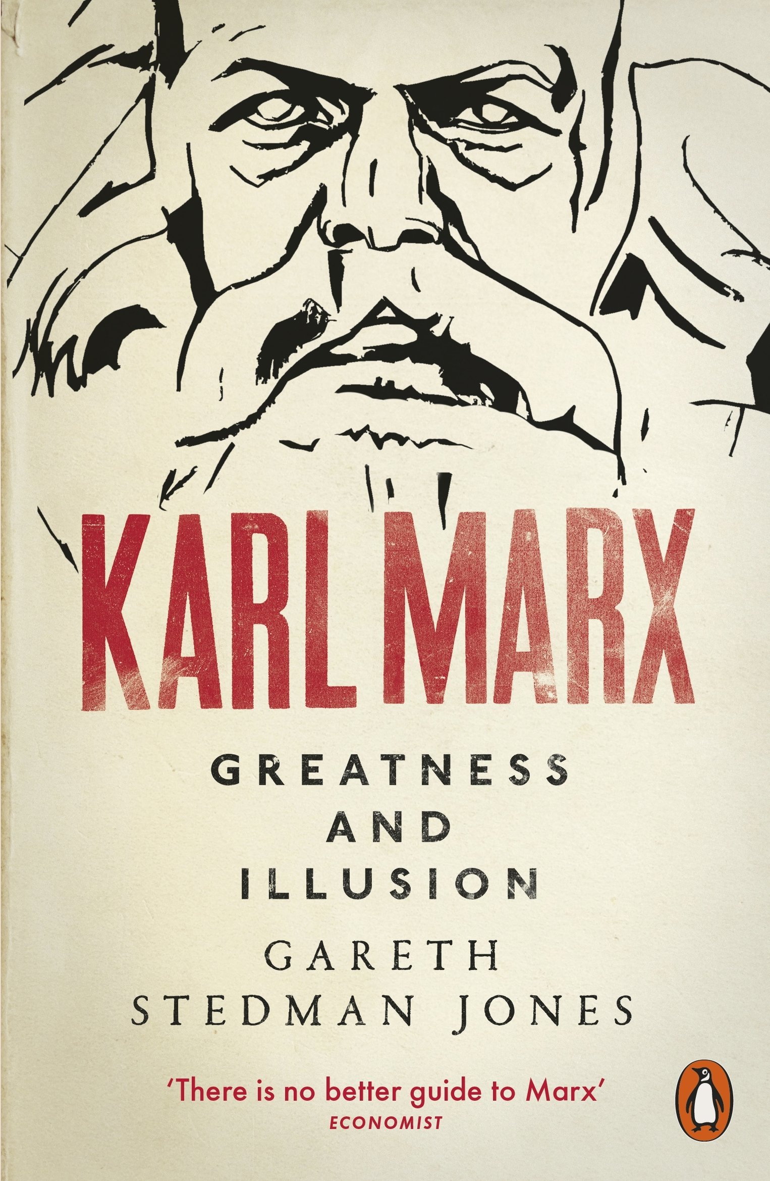 Karl Marx Greatness and Illusion 