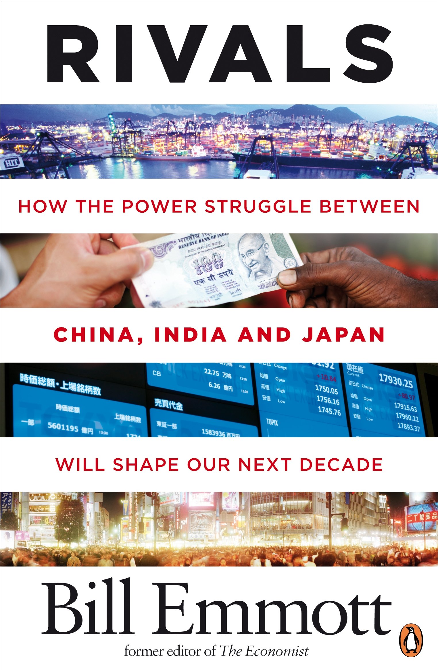 Rivals How The Power Struggle Between China India And Japan