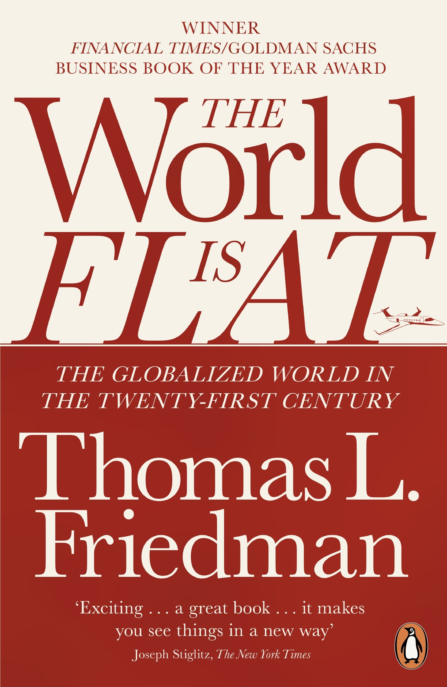 The World Is Flat The Globalized World In The Twenty First Century