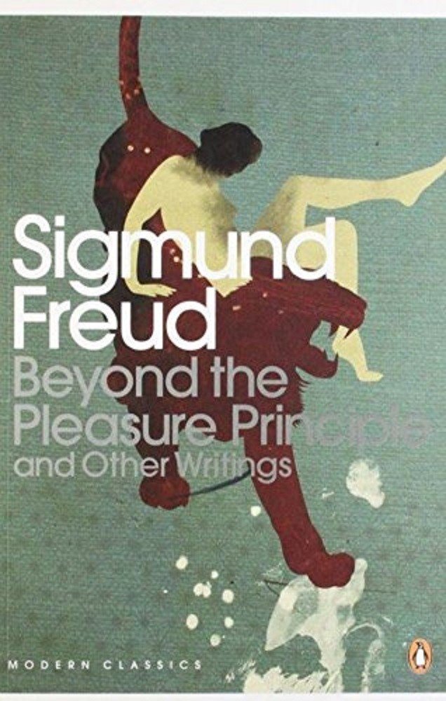 Beyond The Pleasure Principle And Other Writings Penguin Modern Classics