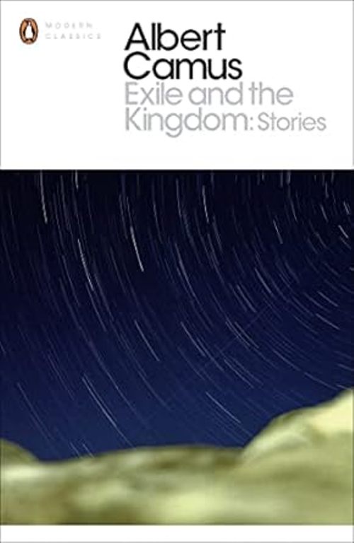 Exile And The Kingdom Stories Penguin Modern Classics