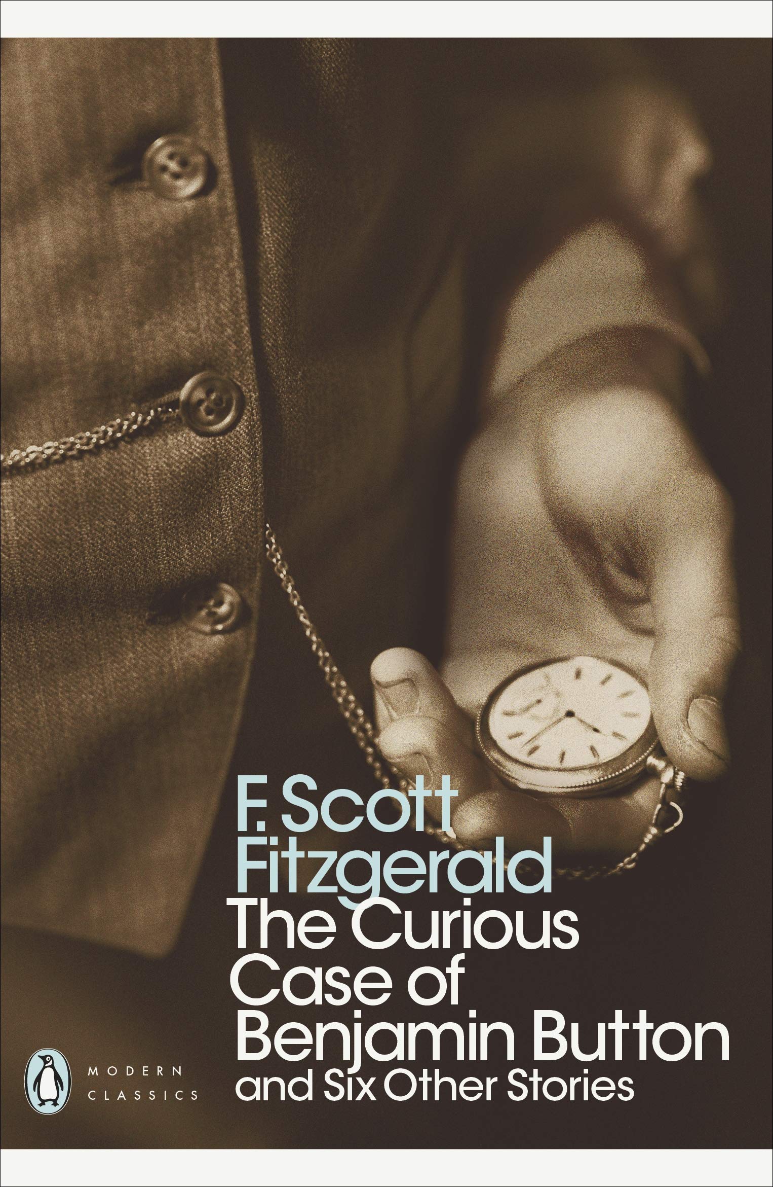 The Curious Case Of Benjamin Button And Six Other Stories Penguin Modern Classics