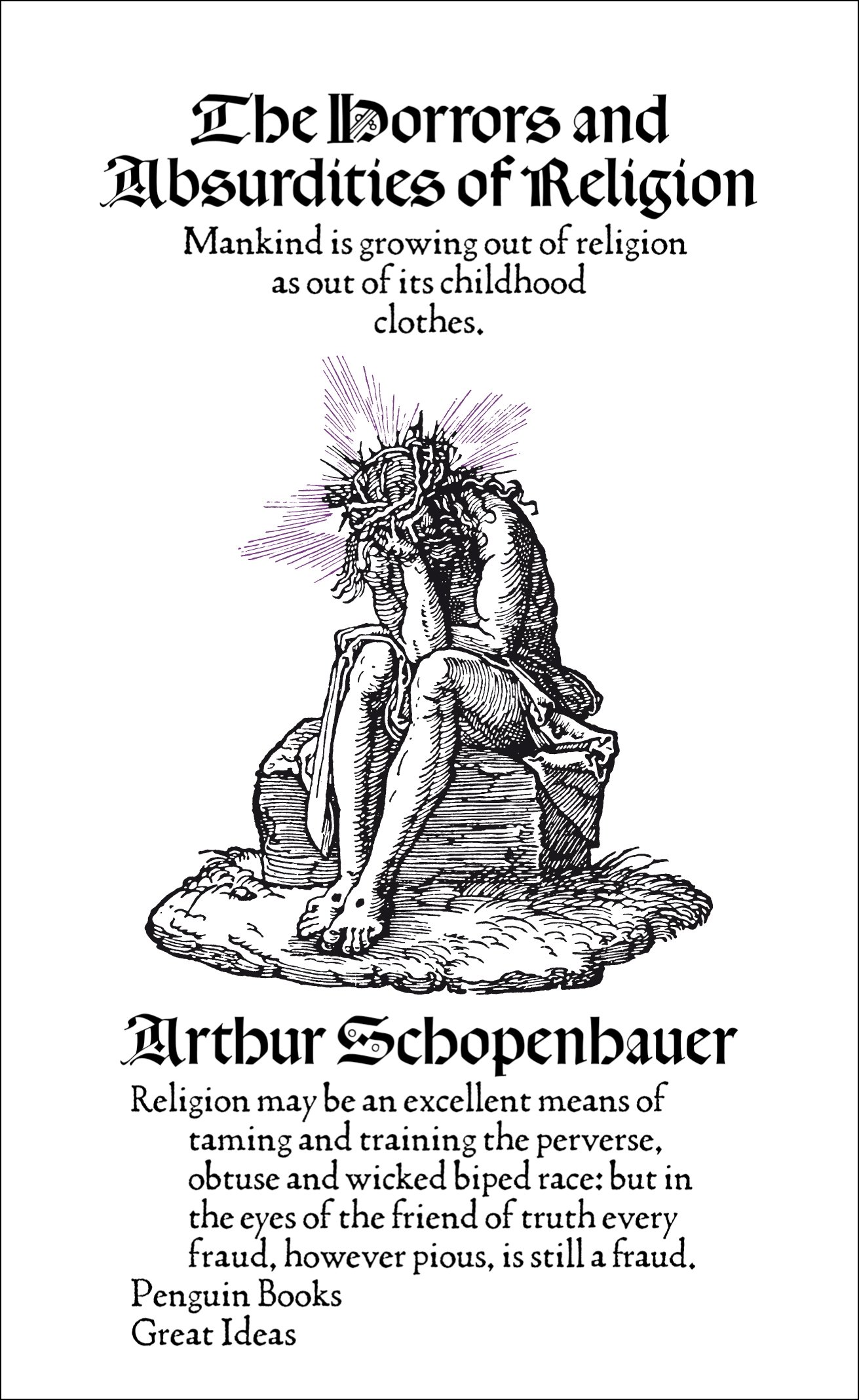 The Horrors and Absurdities of Religion (Penguin Great Ideas)
