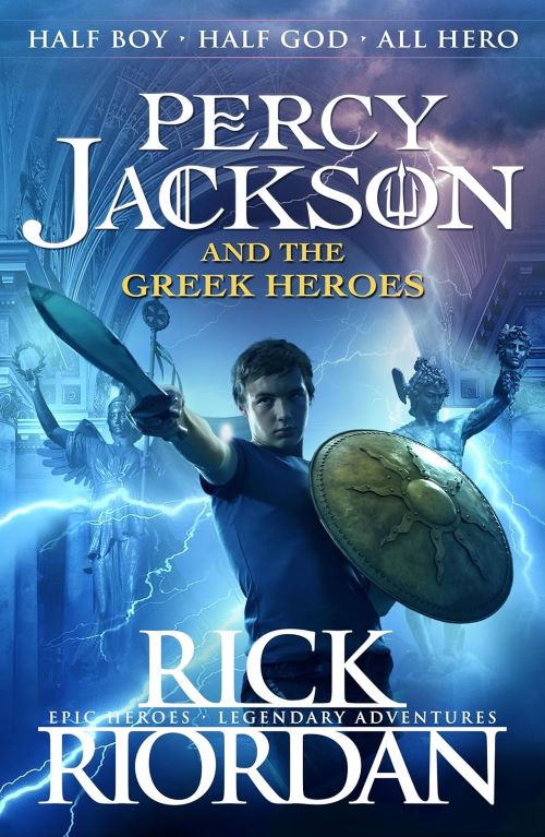 Percy Jackson And The Greek Heroes Percy Jacksons Greek Myths