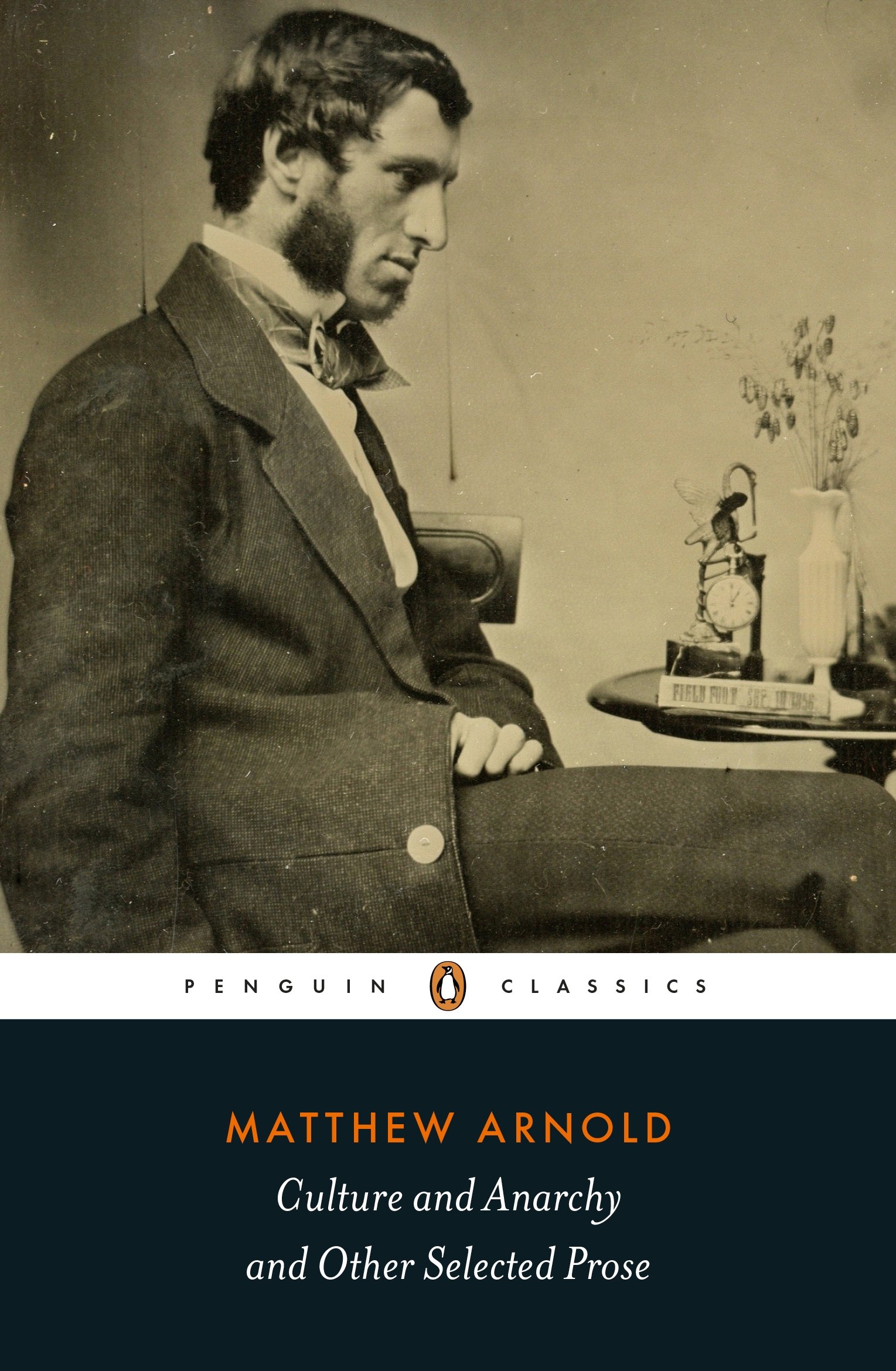 Culture And Anarchy And Other Selected Prose Penguin Classic