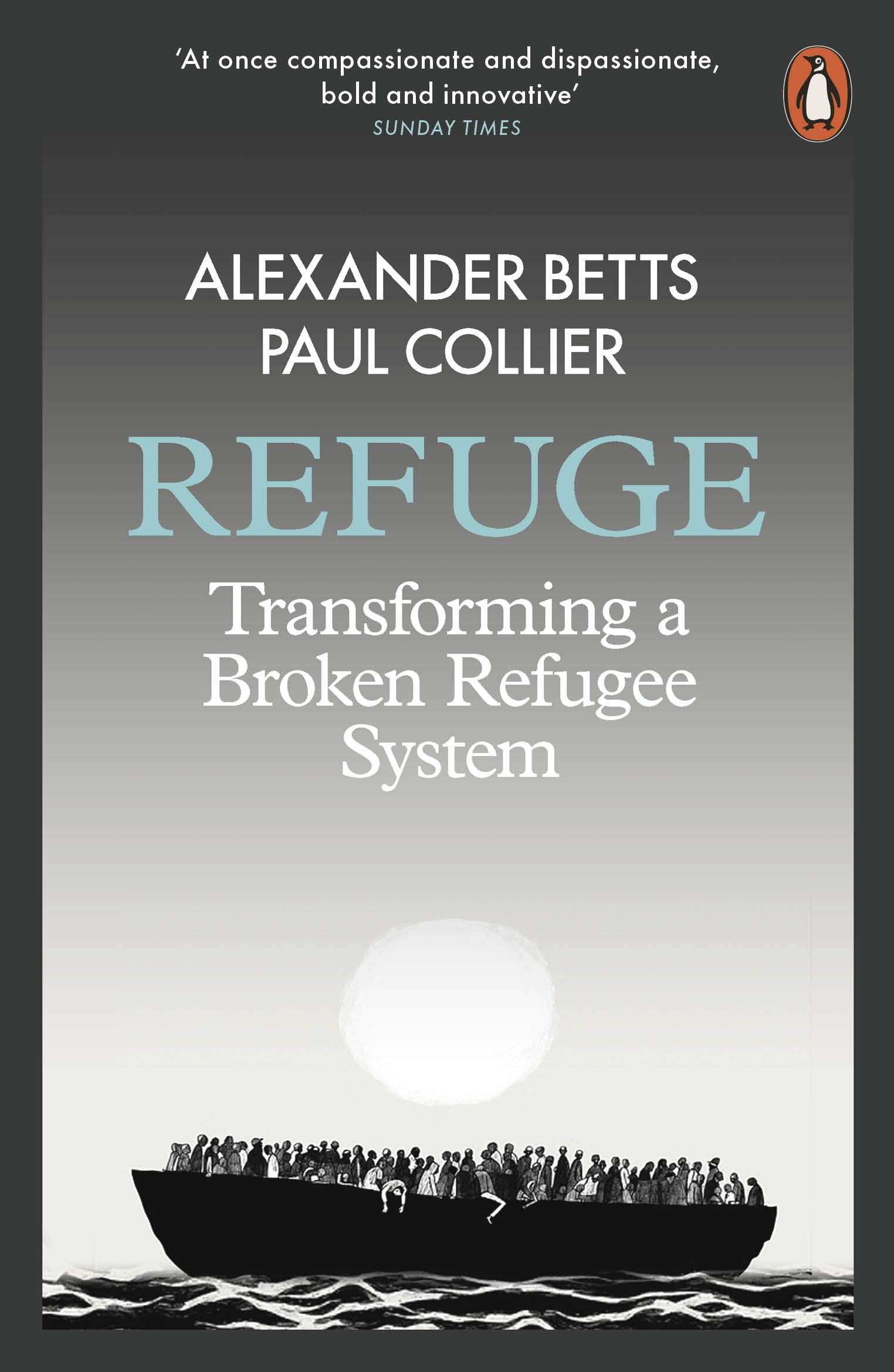 Refuge Transforming a Broken Refugee System
