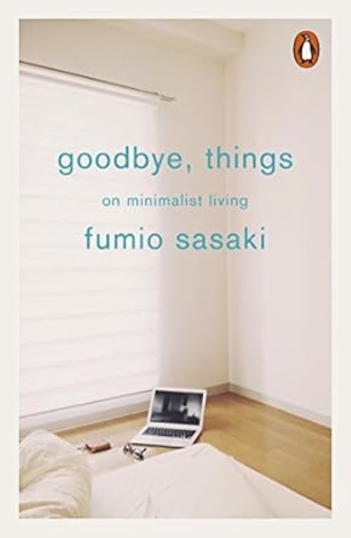 Goodbye Things On Minimalist Living