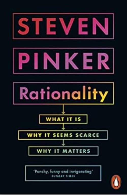 Rationality What It Is Why It Seems Scarce Why It Matters