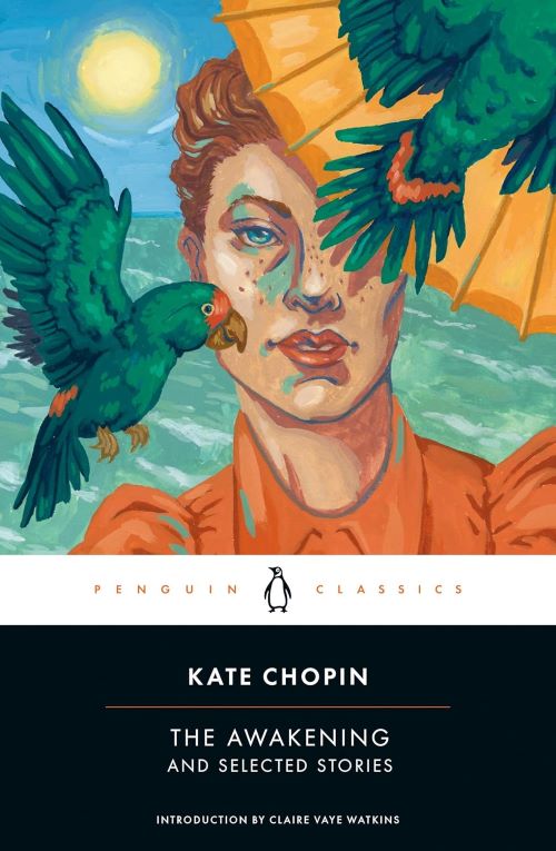 The Awakening And Selected Stories Penguin Black Classics