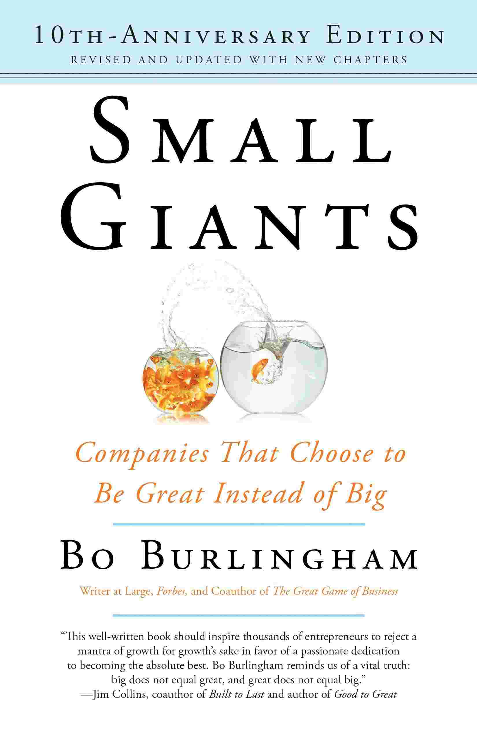 Small Giants Companies That Choose To Be Great Instead Of Big
