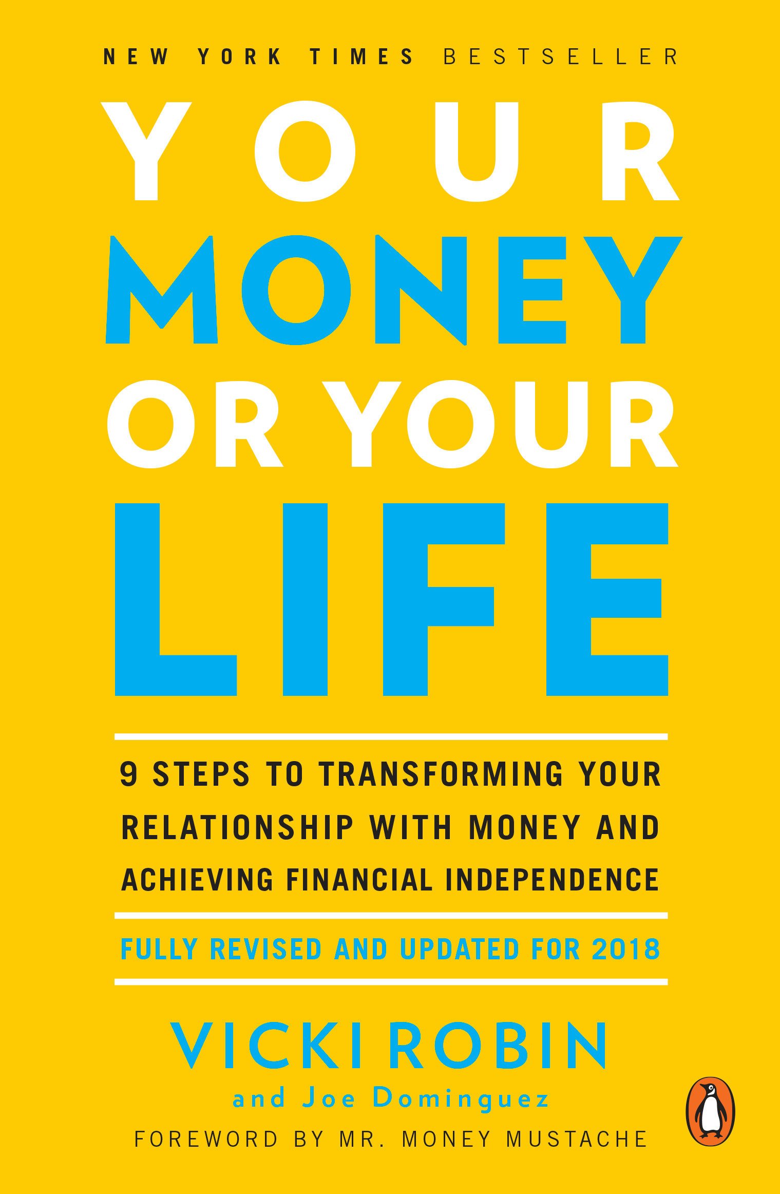 Your Money or Your Life 9 Steps to Transforming Your Relationship with Money and Achieving Financial Independence
