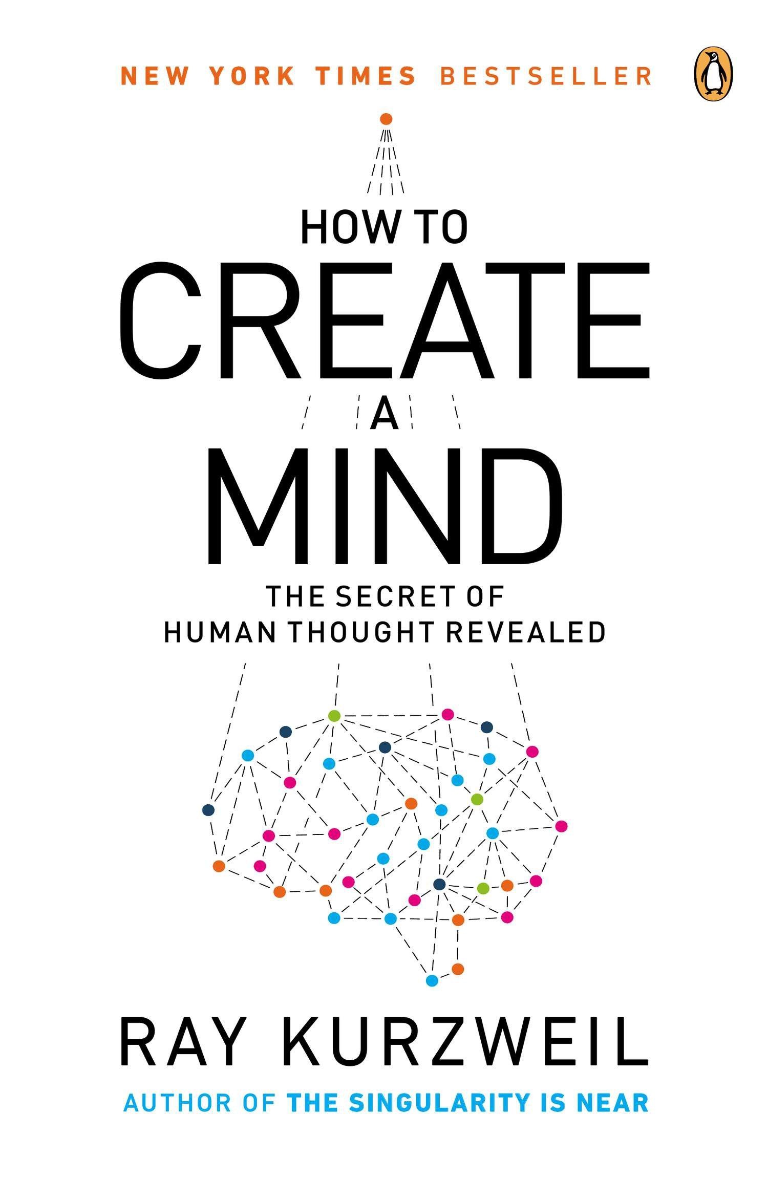 How to Create a Mind The Secret of Human Thought Revealed