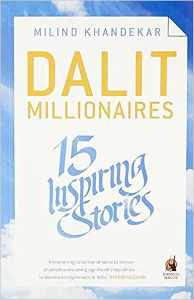 DALIT MILLIONAIRES 15 INSPIRING STORIES