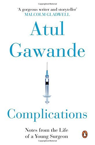Complications Notes from the Life of a Young Surgeon