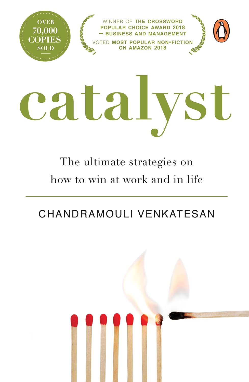 Catalyst The Ultimate Strategies on How to Win at Work and in Life