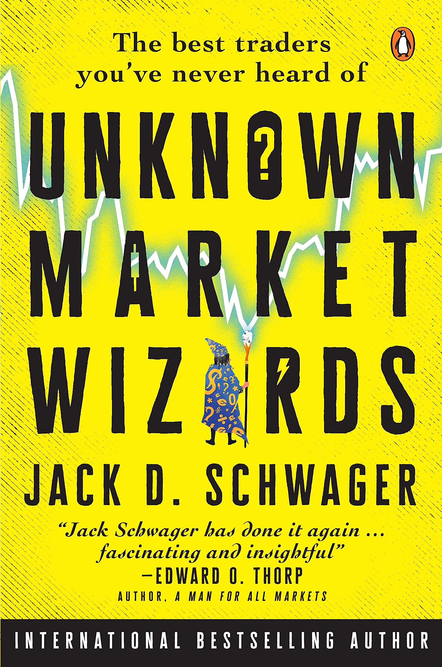 Unknown Market Wizards The Best Traders You Have Never Heard Of 