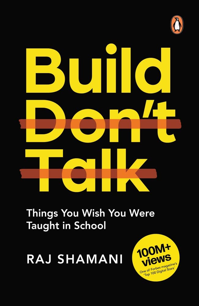 Build Dont Talk Things You Wish You Were Taught In School