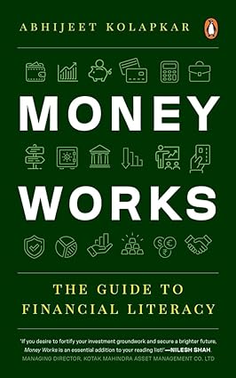 Money Works The Guide to Financial Literacy