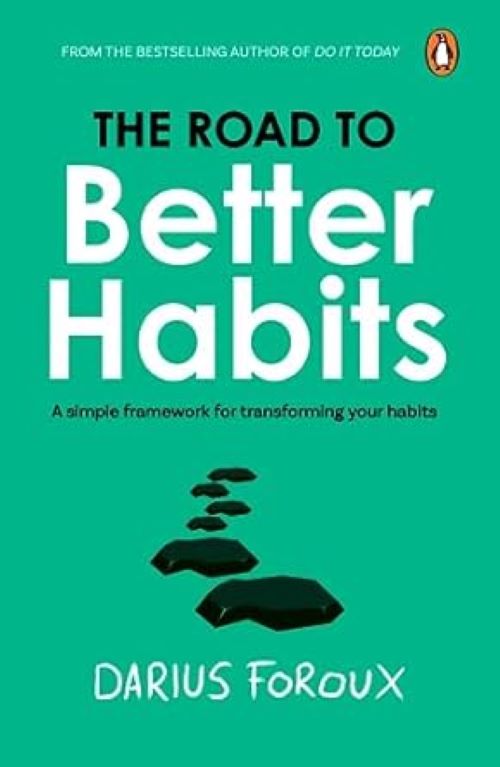 The Road to Better Habits