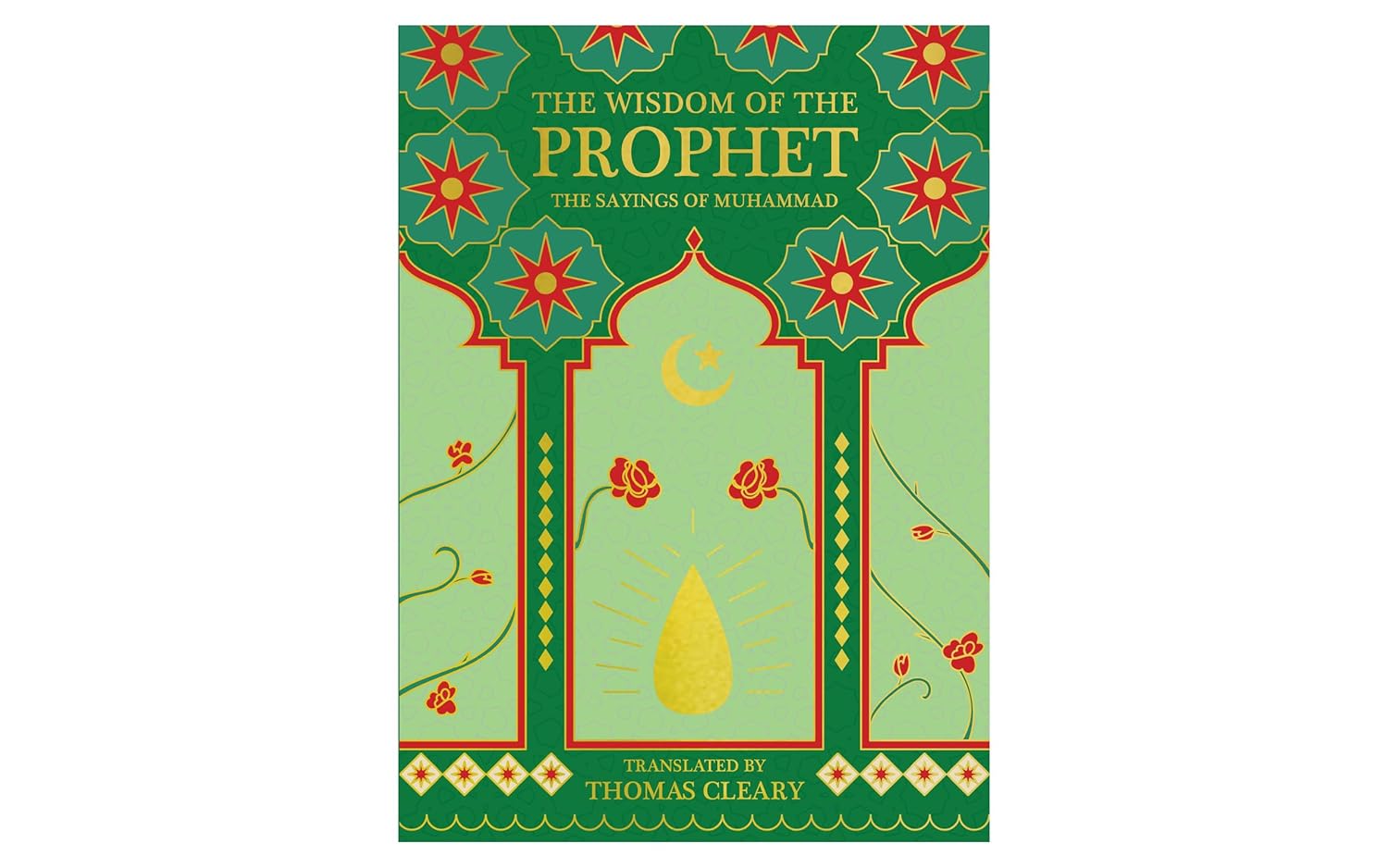 The Wisdom Of The Prophet Premium Hardback Edition