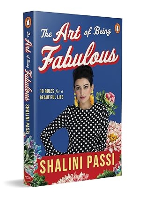 The Art Of Being Fabulous 10 Rules For A Beautiful Mind And Life
