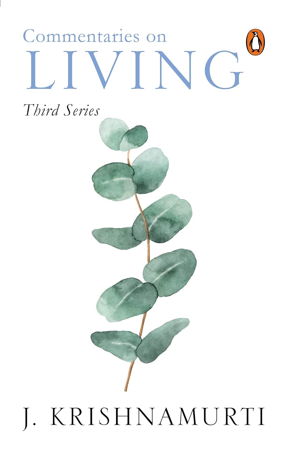 Commentaries On Living Third Series