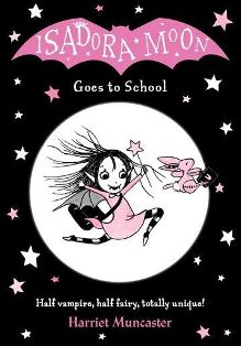 Isadora Moon Goes To School 