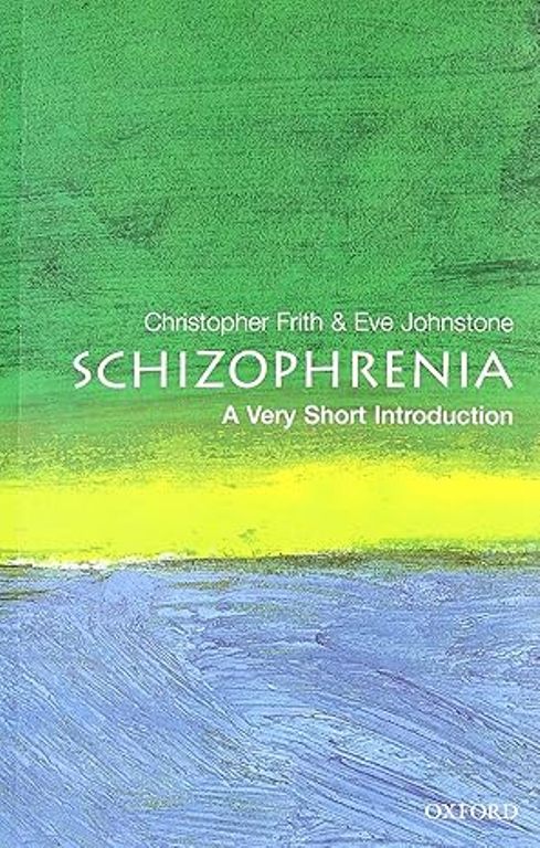 Schizophrenia A Very Short Introduction