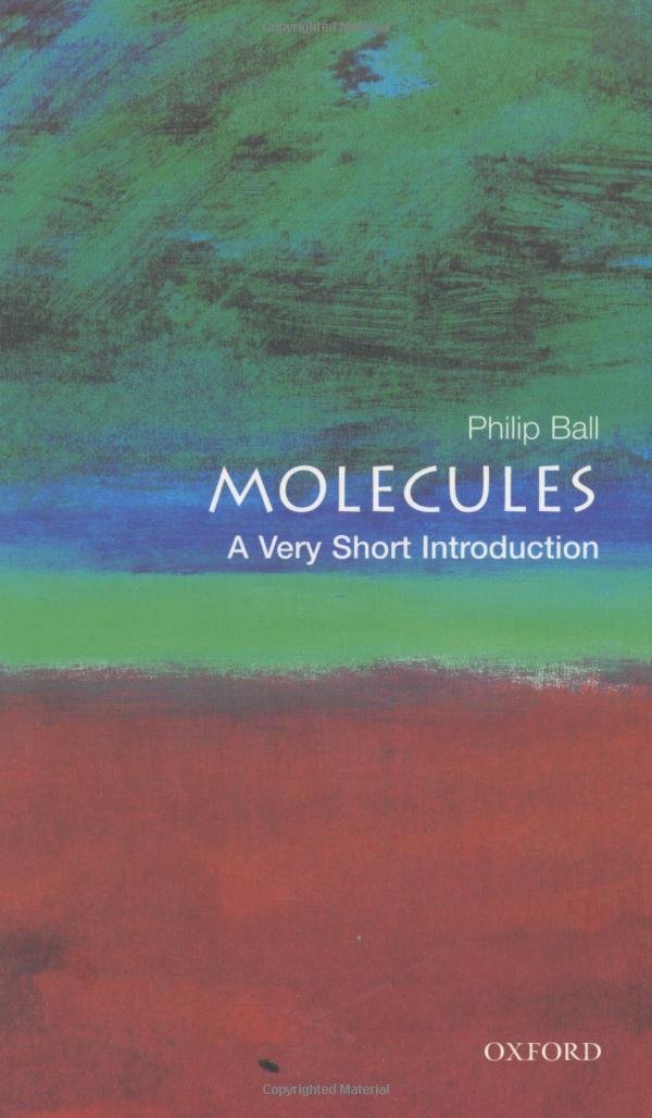 MOLECULES A VERY SHORT INTRODUCTION