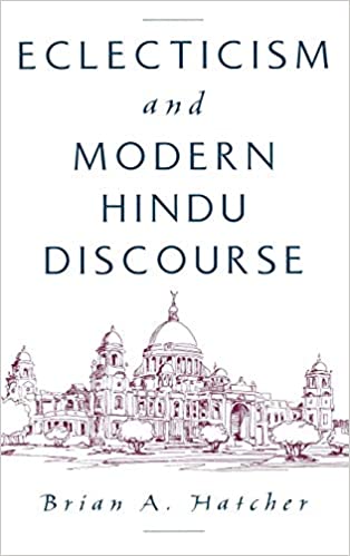 Eclecticism and Modern Hindu Discourse