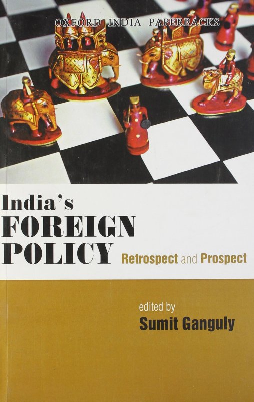 Indias Foreign Policy Retrospect and Prospect