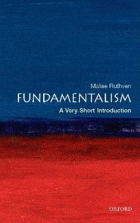 Fundamentalism A Very Short Introduction 