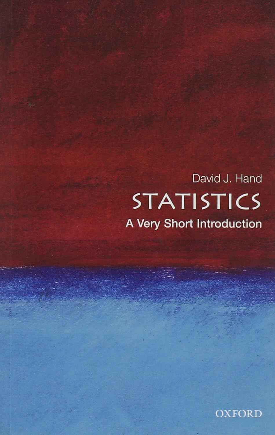 STATISTICS A VERY SHORT INTRODUCTION