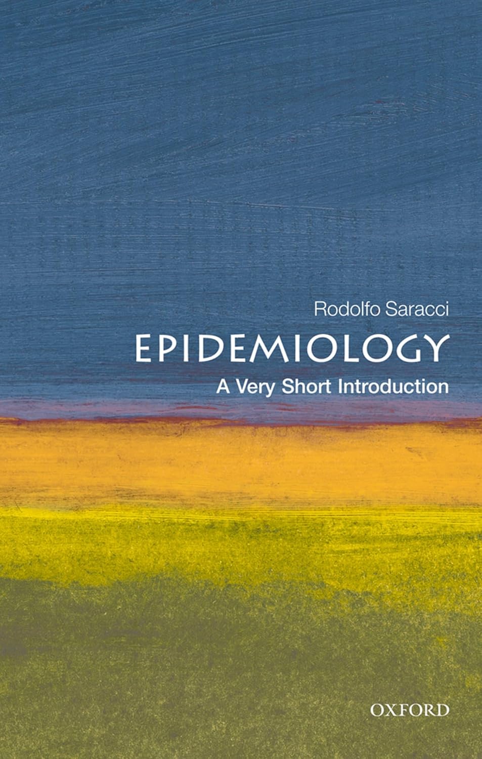 EPIDEMIOLOGY A VERY SHORT INTRODUCTION