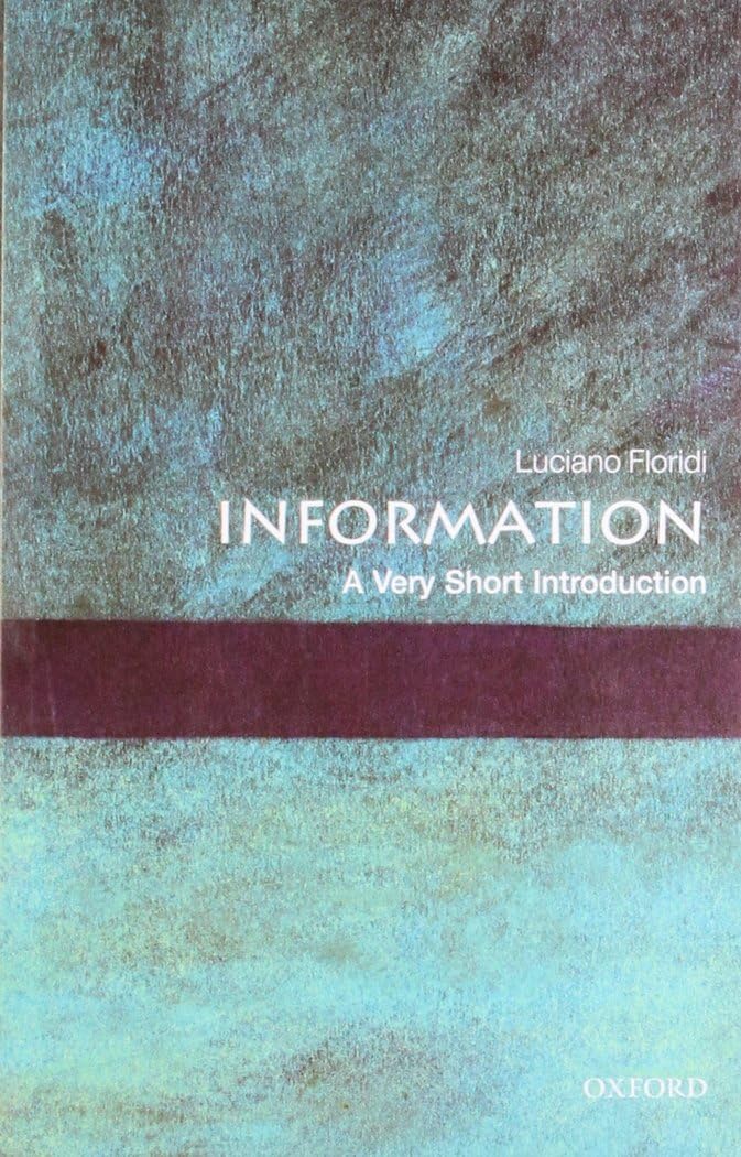 INFORMATION A VERY SHORT INTRODUCTION