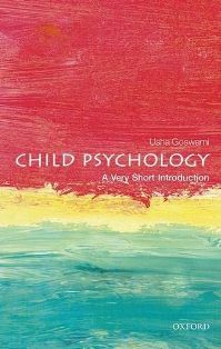 Child Psychology A Very Short Introduction