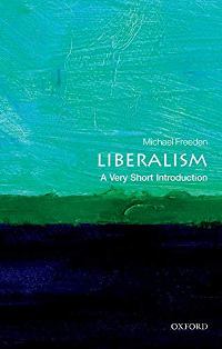 Liberalism A Very Short Introduction