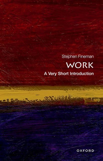 WORK A VERY SHORT INTRODUCTION