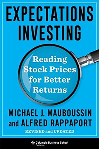 Expectations Investing Reading Stock Prices for Better Returns