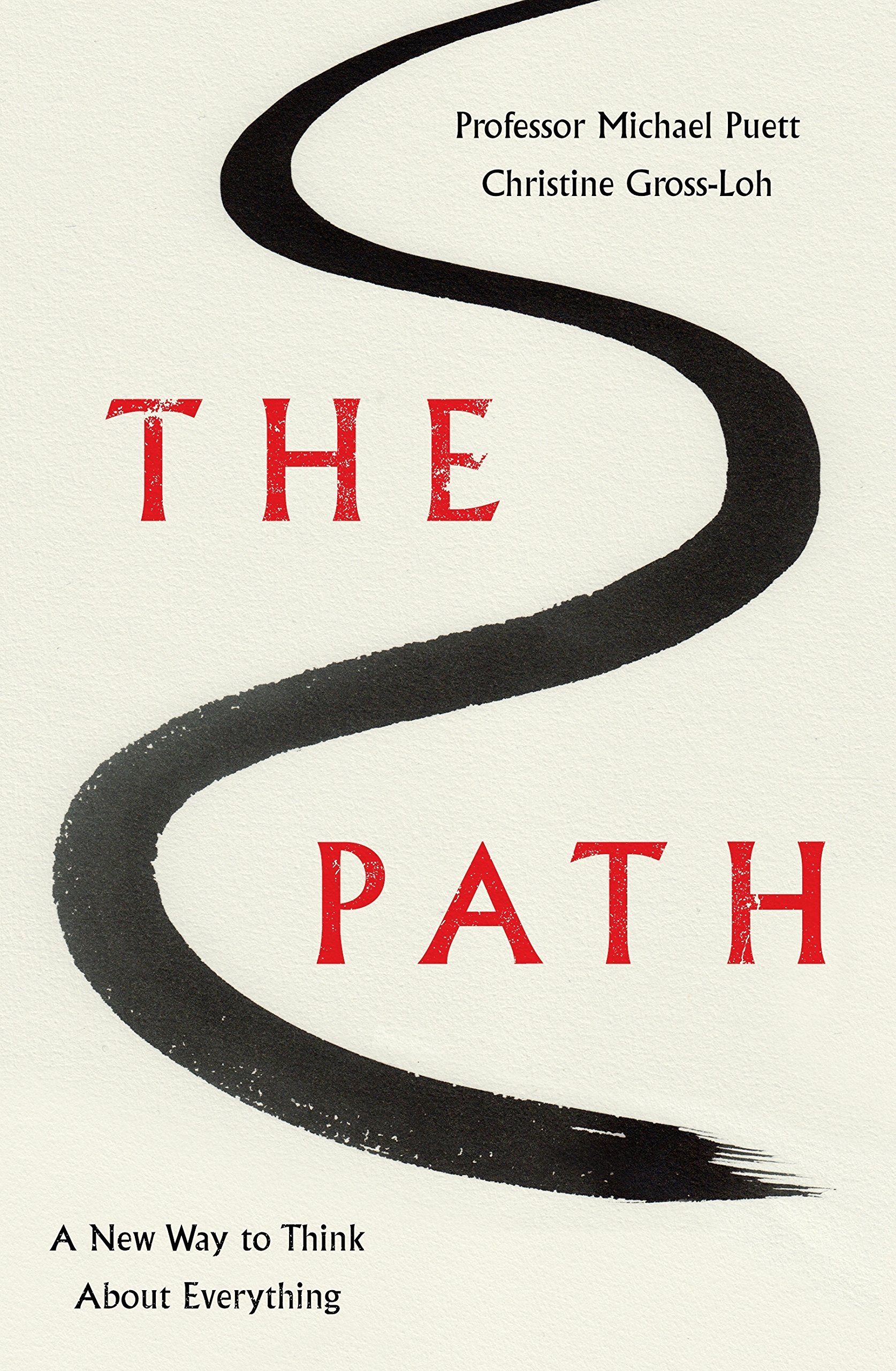 THE PATH A NEW WAY TO THINK ABOUT EVERYTHING