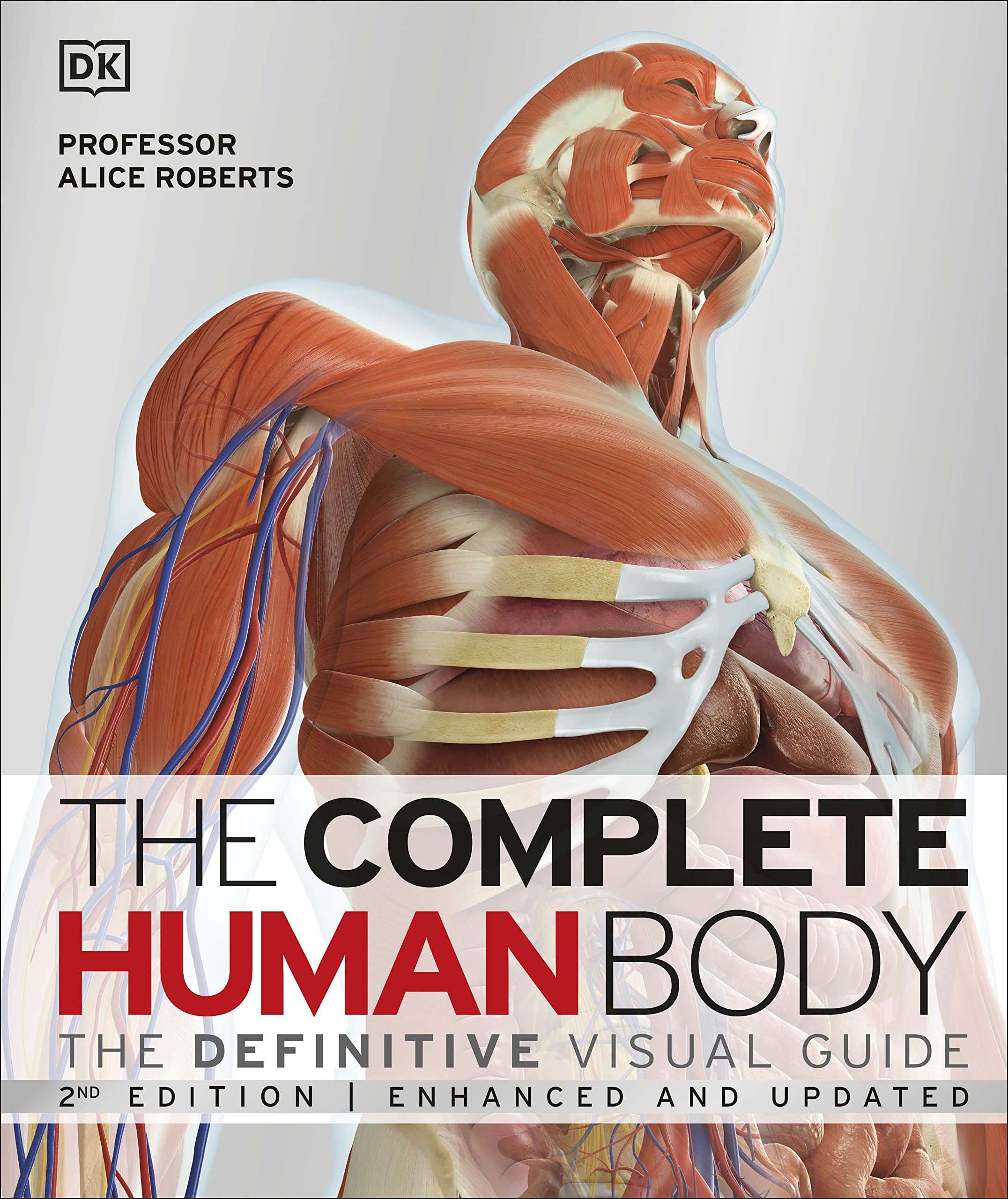 The Complete Human Body The Definitive Visual Guide