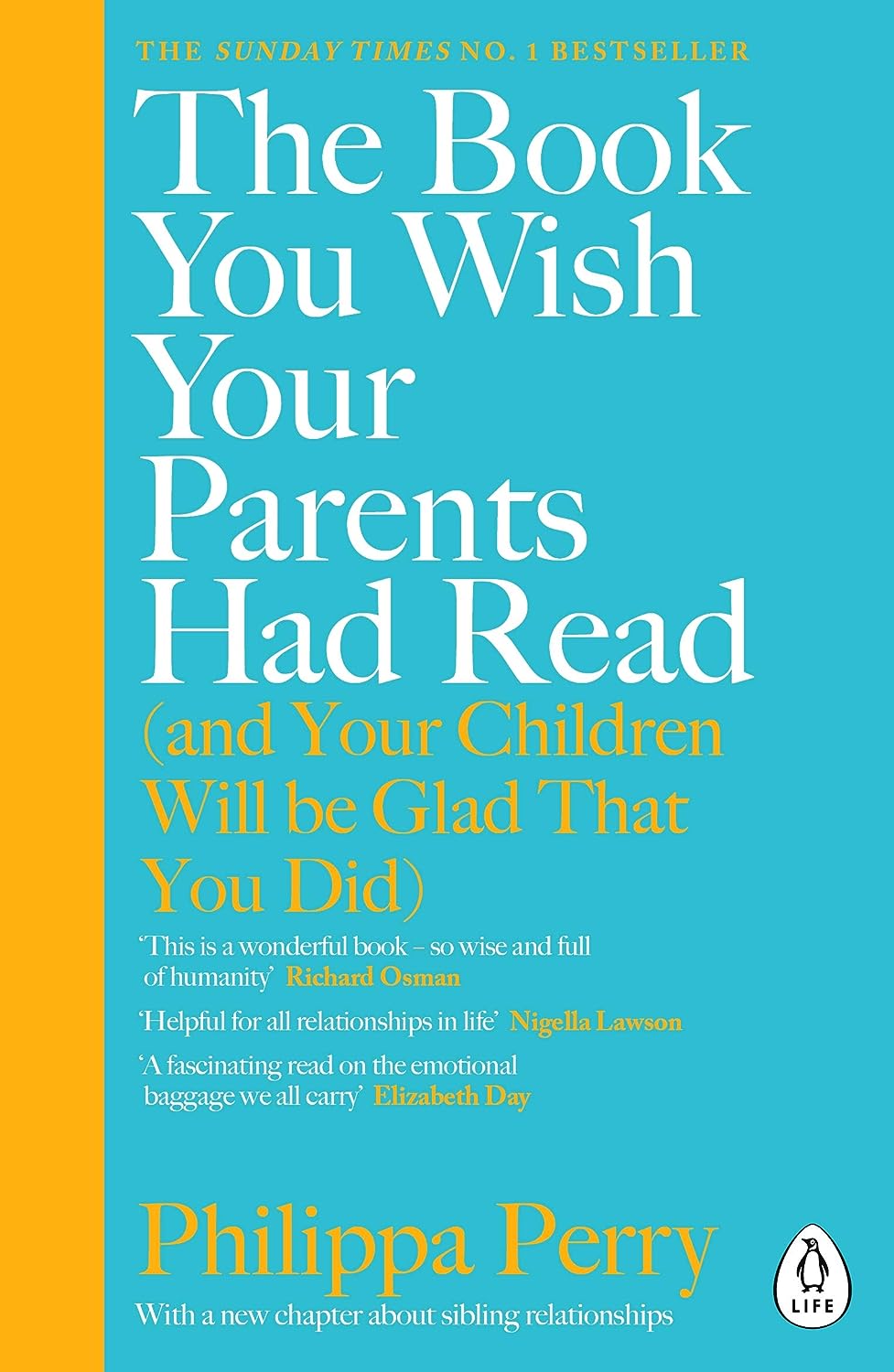 The Book You Wish Your Parents Had Read  (and Your Children Will Be Glad That You Did)
